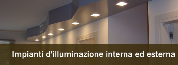 Impianti d'illuminazione interna ed esterna
